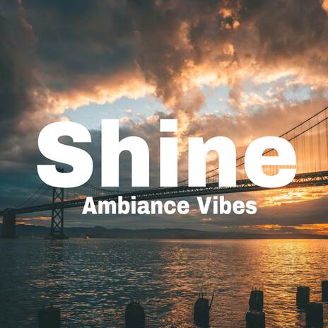 Shine | Boomplay Music