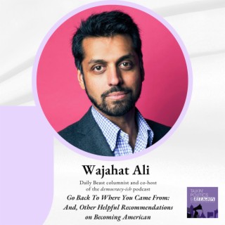 Wajahat Ali - GO BACK TO WHERE YOU CAME FROM: AND, OTHER HELPFUL RECOMMENDATIONS ON BECOMING AMERICAN