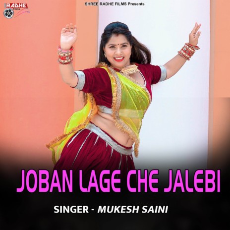 JOBAN LAGE CHE JALEBI ft. Mukesh Saini Jaipur | Boomplay Music