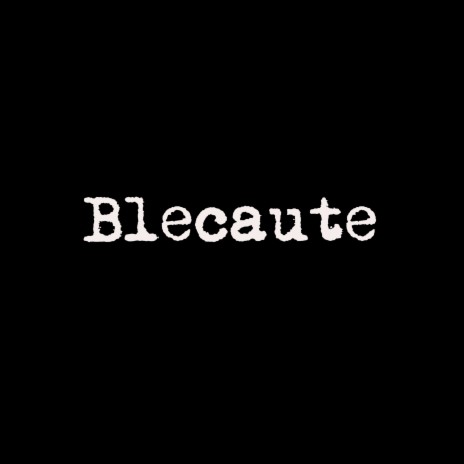 Blecaute | Boomplay Music