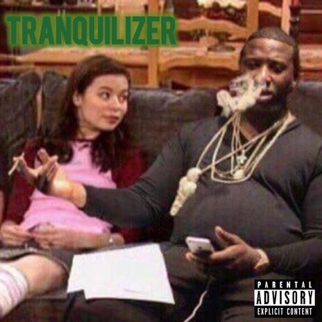 tranquilizer | Boomplay Music