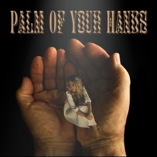 PALM OF YOUR HANDS