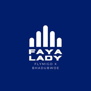 Faya lady