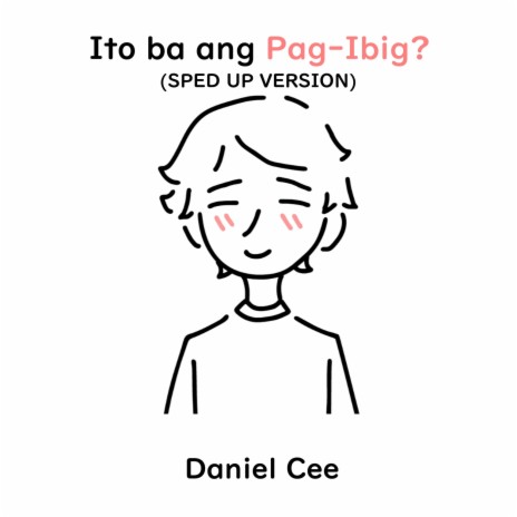 Ito ba ang Pag-Ibig (Sped Up) | Boomplay Music