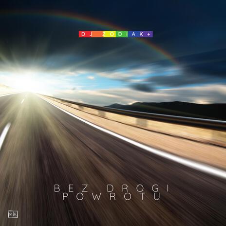 Bez Drogi Powrotu | Boomplay Music