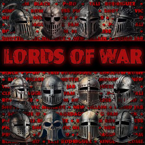 Lords Of War ft. P-Ro, Kingdom Kome, Bless Picasso, Tali Rodriguez & Primo Jab | Boomplay Music