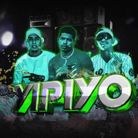 Yipiyo ft. Anubixon & Rene Milovcic | Boomplay Music