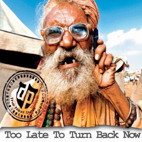 Too Late To Turn Back Now (The Next Step 2012) | Boomplay Music