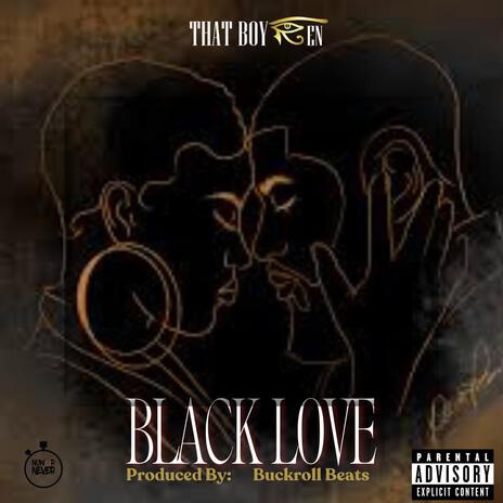 Black Love | Boomplay Music