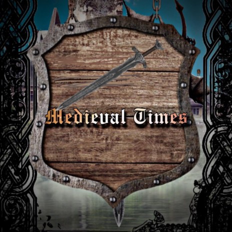 Medieval Times | Boomplay Music