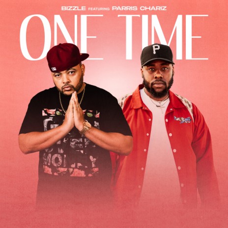 One Time ft. Parris Chariz | Boomplay Music