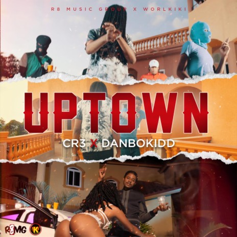 Uptown ft. DanboKidd | Boomplay Music