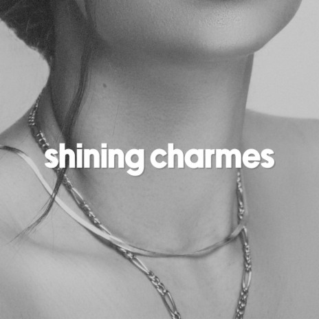 shining charmes | Boomplay Music