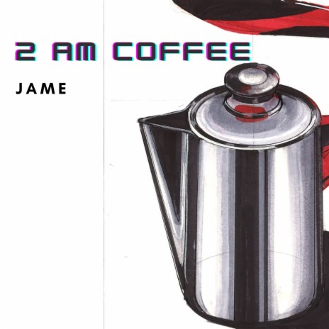 2 am Coffee