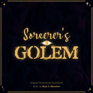 Sorcerer's Golem (Original Visual Novel Soundtrack)