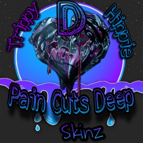 Pain Cuts Deep ft. SkinZ