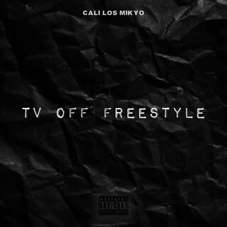 TV Off Freestyle