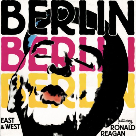 Berlin (Radio Mix) ft. Ronald Reagan | Boomplay Music