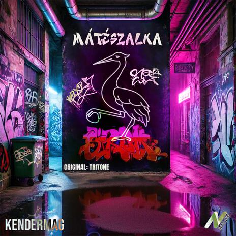 Mátészalka ft. KENDERMAG & Tritone | Boomplay Music