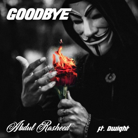Goodbye ft. Dwight Sammy | Boomplay Music