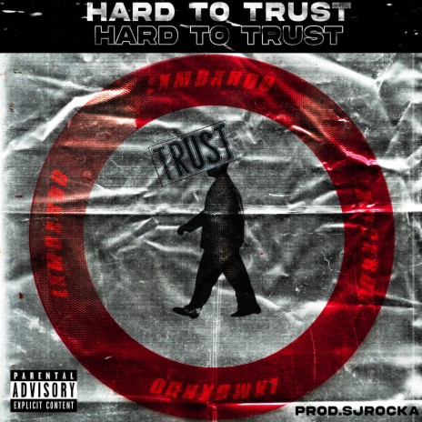 Hard To Trust | Boomplay Music