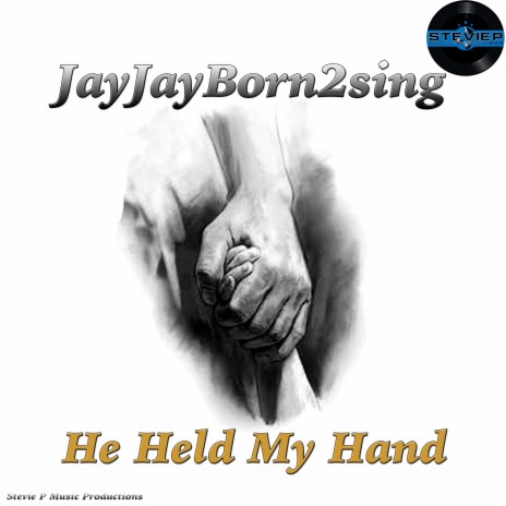 He Held My Hand ft. JayJayBorn2sing | Boomplay Music