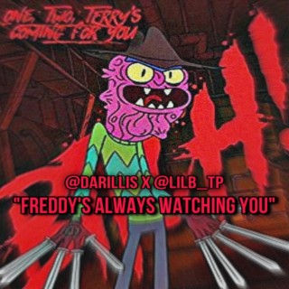 Freddy's Always Watching You