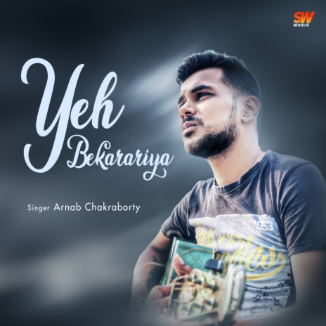 Yeh Bekarariya | Boomplay Music