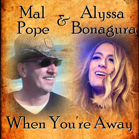 When You're Away (Country Rock Mix) ft. Alyssa Bonagura | Boomplay Music