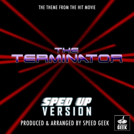 The Terminator Theme (From The Terminator) (Sped Up) | Boomplay Music