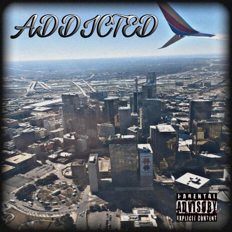 Addicted | Boomplay Music