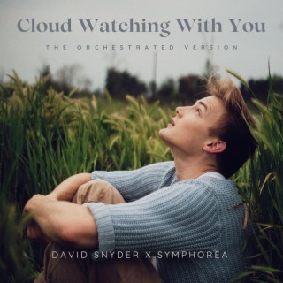 Cloud Watching With You (Orchestrated Version)