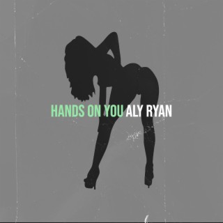 Hands on You