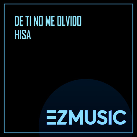 DE TI NO ME OLVIDO | Boomplay Music