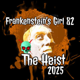 The Heist 2025