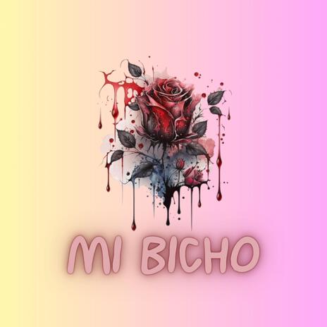 Mi bicho ft. El Bersath | Boomplay Music