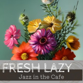 Jazz in the Cafe