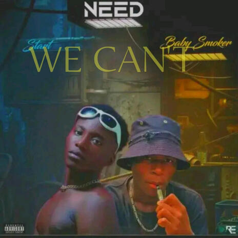 WE CAN'T | Boomplay Music