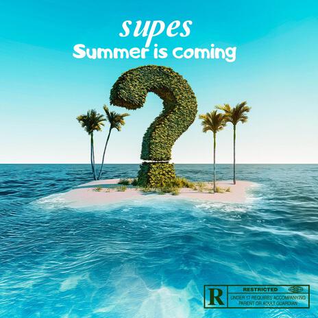 Summer is coming | Boomplay Music