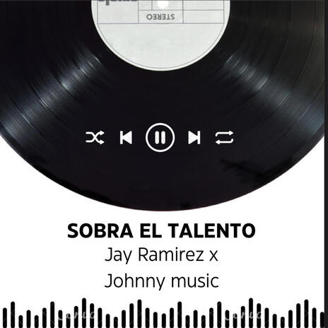 Sobra el talento ft. Johnny music | Boomplay Music