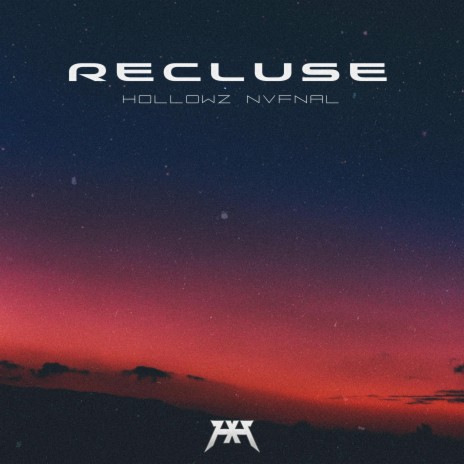 RECLUSE ft. NVFNAL | Boomplay Music