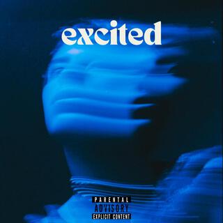 Excited ft. Cxdy lyrics | Boomplay Music