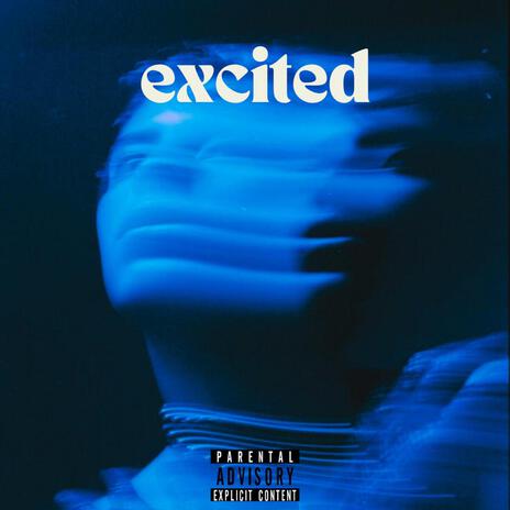 Excited ft. Cxdy | Boomplay Music