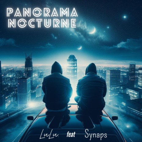 Panorama Nocturne ft. Synaps | Boomplay Music