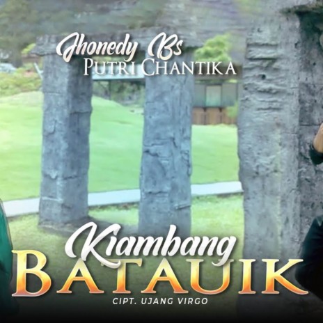 Kiambang Batauik ft. Putri Chantika | Boomplay Music