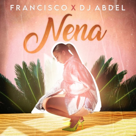 Nena (Remix) ft. DJ Abdel & Hamali | Boomplay Music
