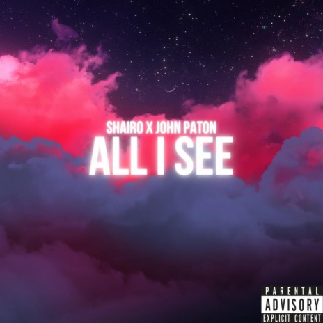 All I See ft. John Paton | Boomplay Music