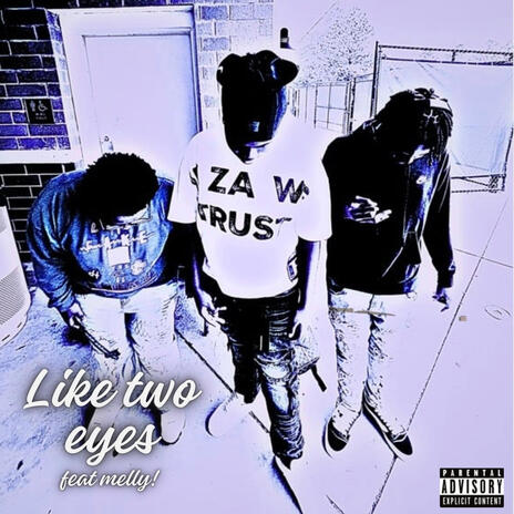 Like two eyes ft. Melly! | Boomplay Music