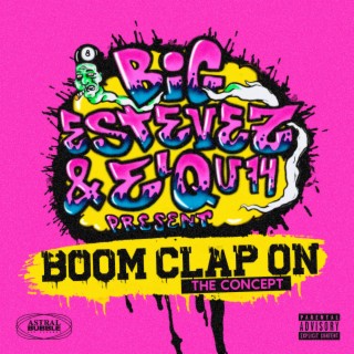 Boom Clap On (The Concept)