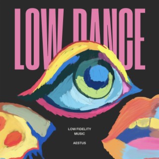 LOW DANCE